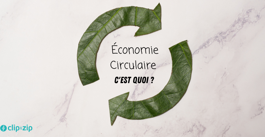 C'est quoi, l'économie circulaire ? 