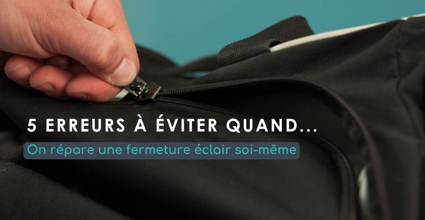 5 erreurs à éviter quand on répare une fermeture éclair soi-même