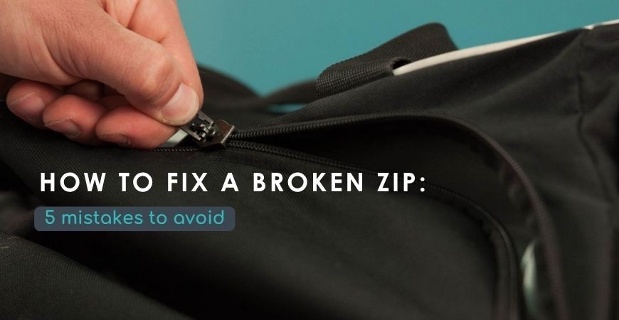 How to fix a broken zip: 5 mistakes to avoid - Clip&Zip
