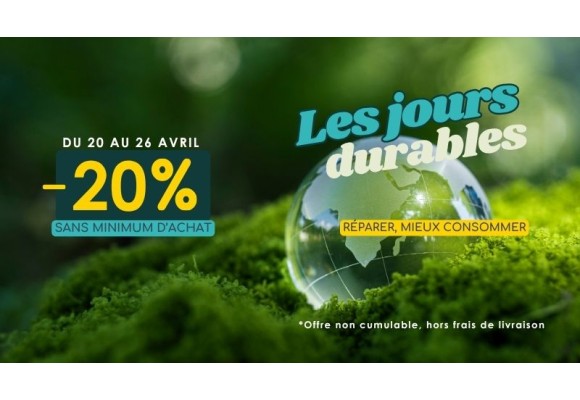 Promotion "Les Jours Durables" : -20% sans minimum d'achat.